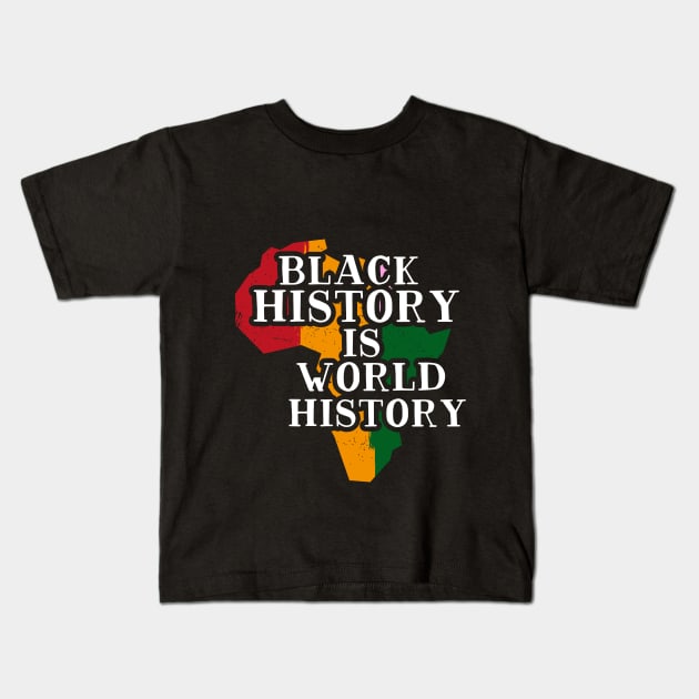 black history is world history Kids T-Shirt by Mstudio